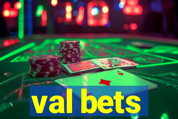 val bets